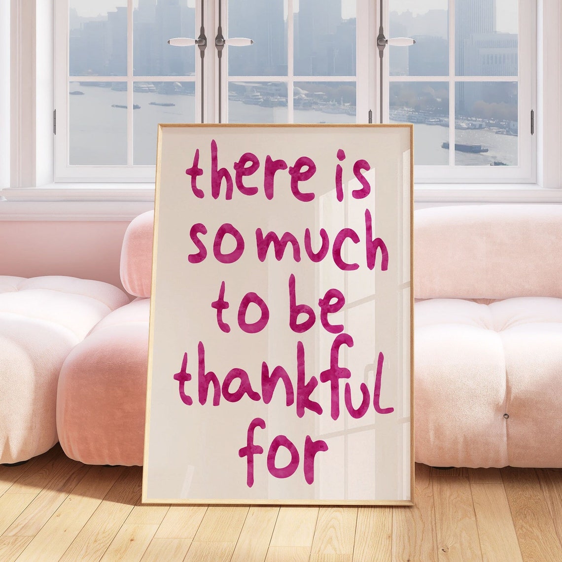 There Is So Much To Be Thankful For Pink Gratitude Quote Poster