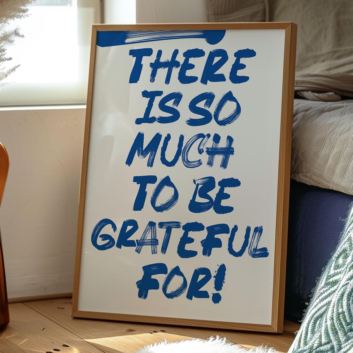 There Is So Much To Be Grateful For Quote Art Print