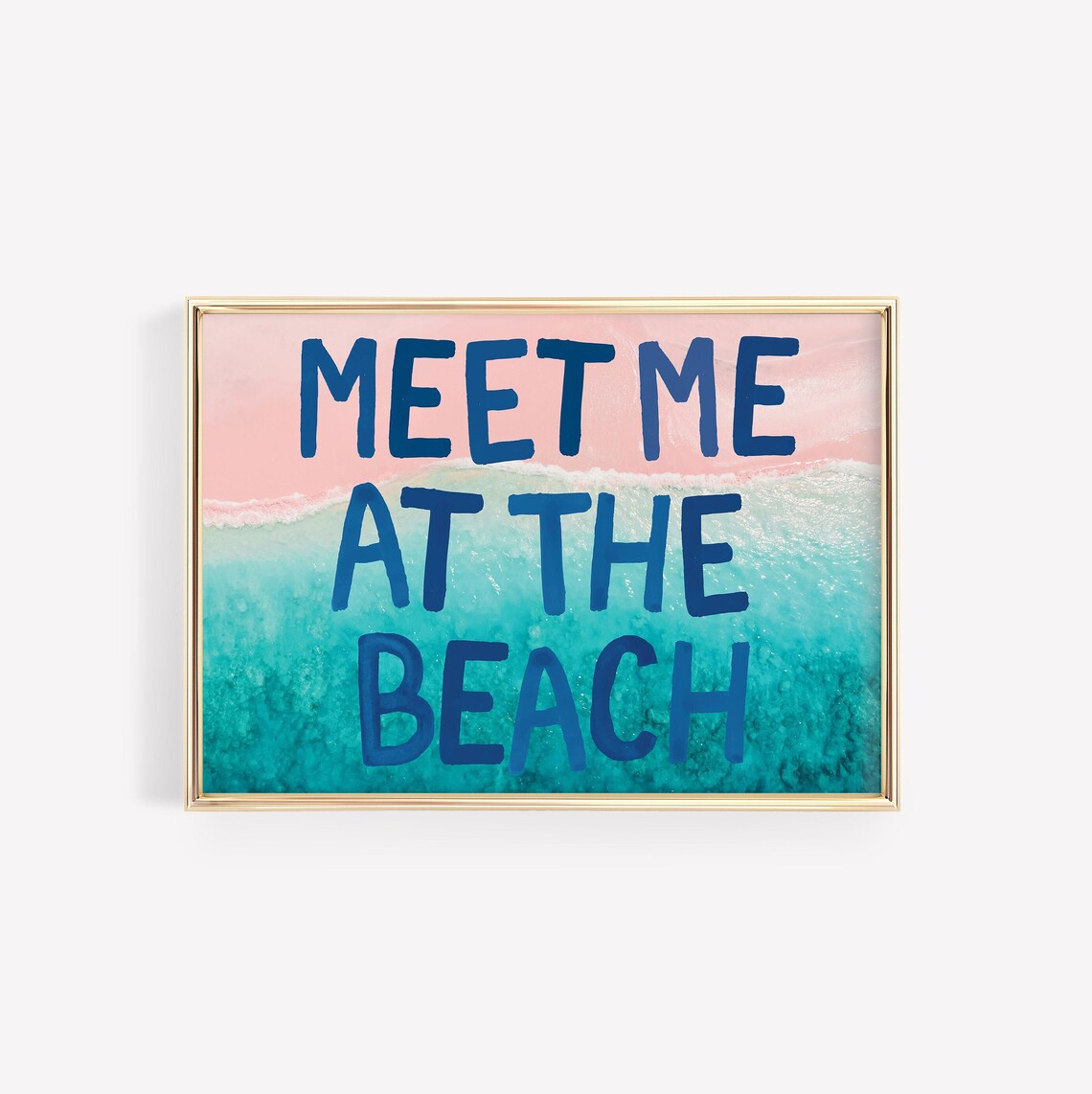 Meet Me At The Beach Blue Lettering Coastal Ocean Quote Poster