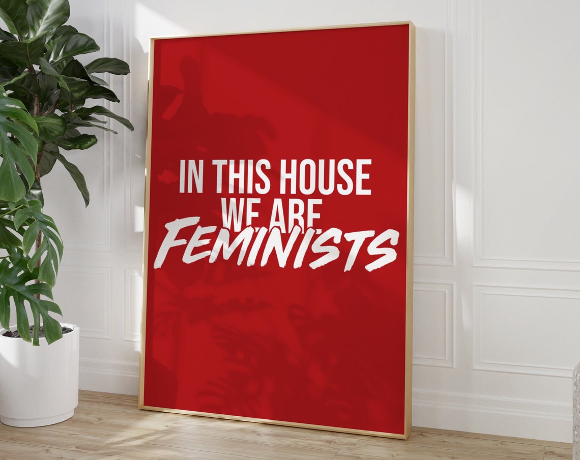 In This House We Are Feminists Bold Red Statement Art Poster - Image 3