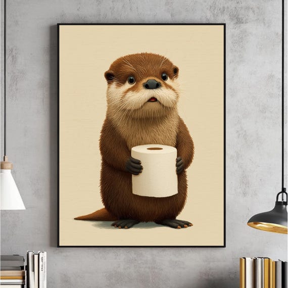 Funny Otter Bathroom Wall Art Kids Decor Toilet Paper Animal Print Cute Playful Artwork Poster