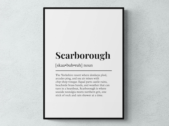 Scarborough Funny Definition Yorkshire Gift Wall Art Print