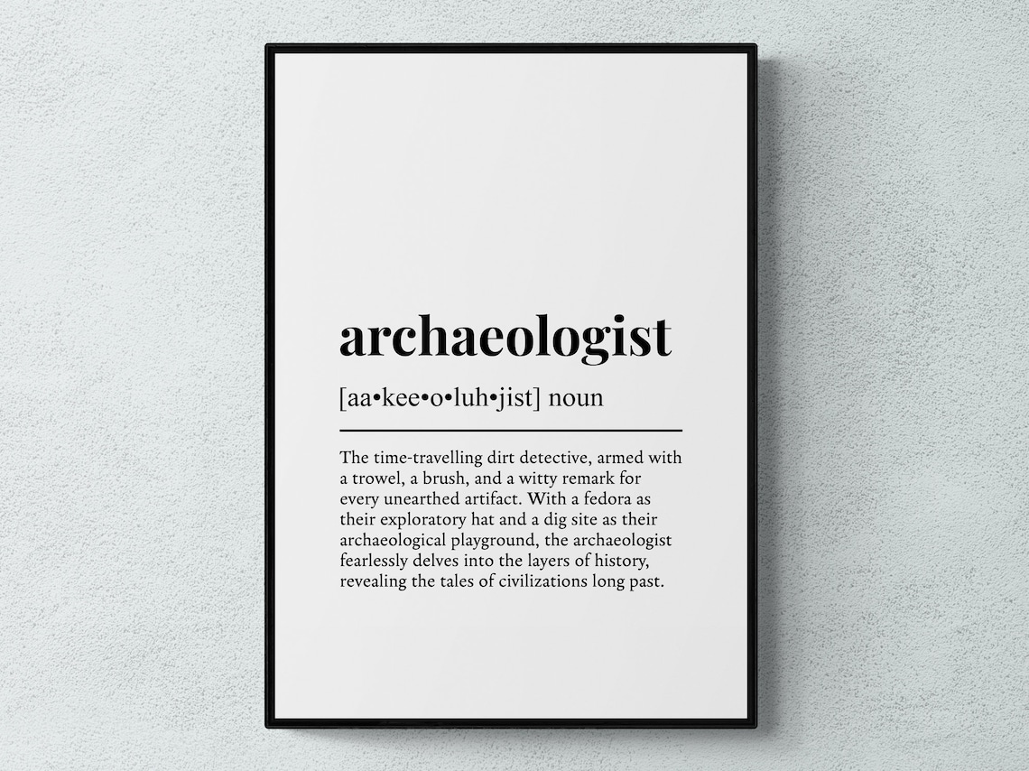 Archaeologist Funny Definition Job Work Gift Wall Art Print