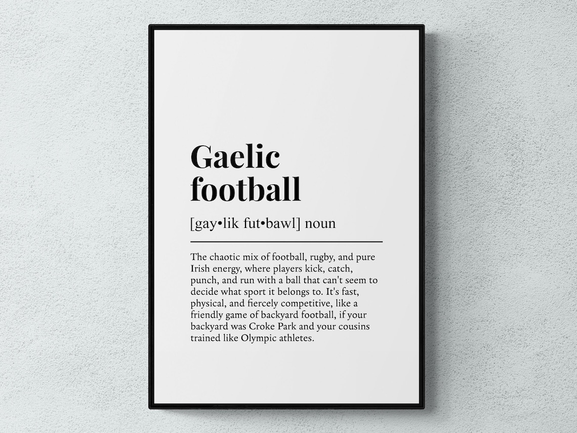 Gaelic Football Funny Definition Sports Gift Poster