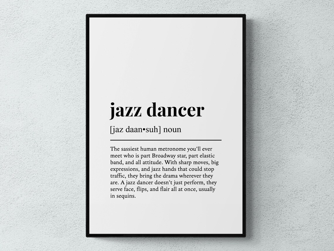 Jazz Dancer Funny Definition Dance Gift Wall Art Print
