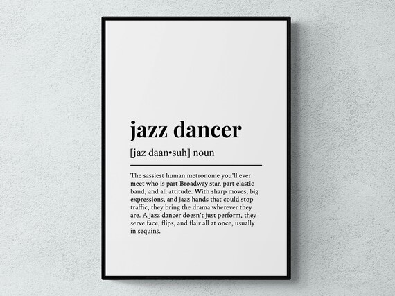 Jazz Dancer Funny Definition Dance Gift Wall Art Print