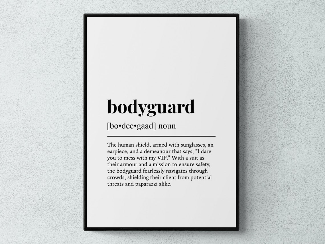 Bodyguard Funny Dictionary Definition Career Black And White Wall Art