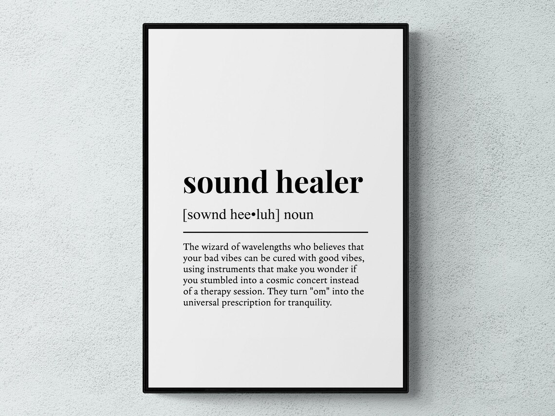 Sound Healer Funny Definition Spiritual Gift Art Print