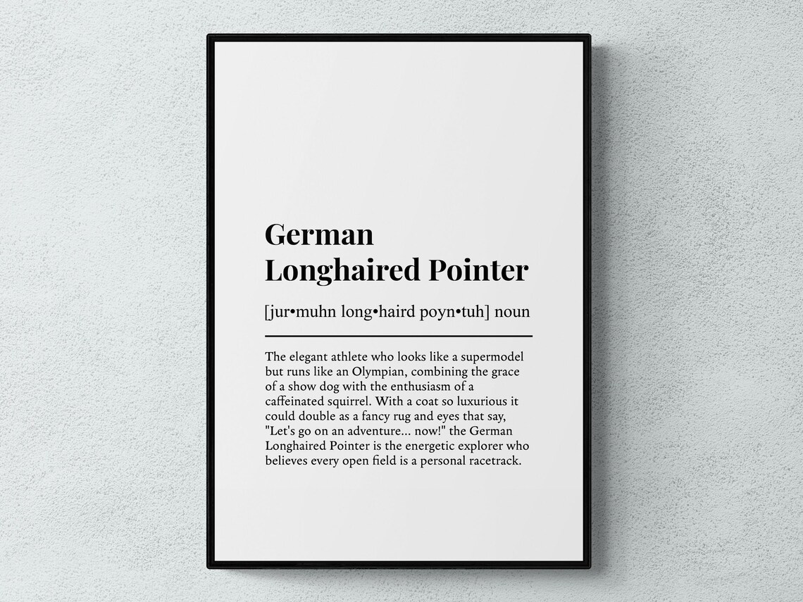German Longhaired Pointer Funny Definition Dog Wall Art Print