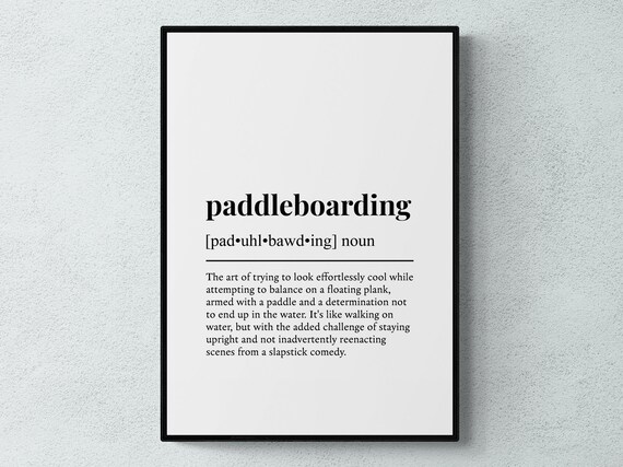 Paddleboarding Funny Definition Wall Art Print