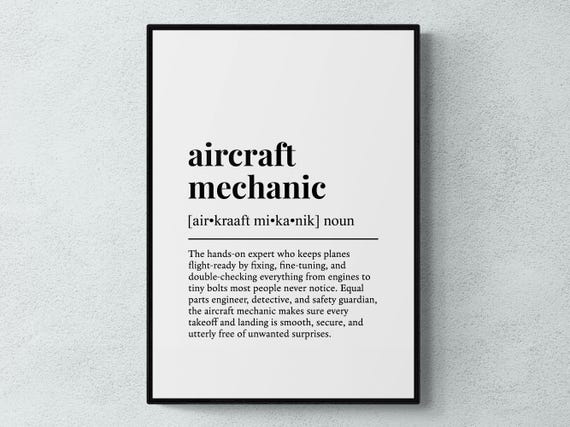 Aircraft Mechanic Funny Definition Job Work Gift Wall Art Print