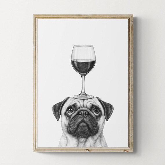 Pug Dog Art Print Funny And Wine Drawing Lover Wall Decor Lovers Gifts