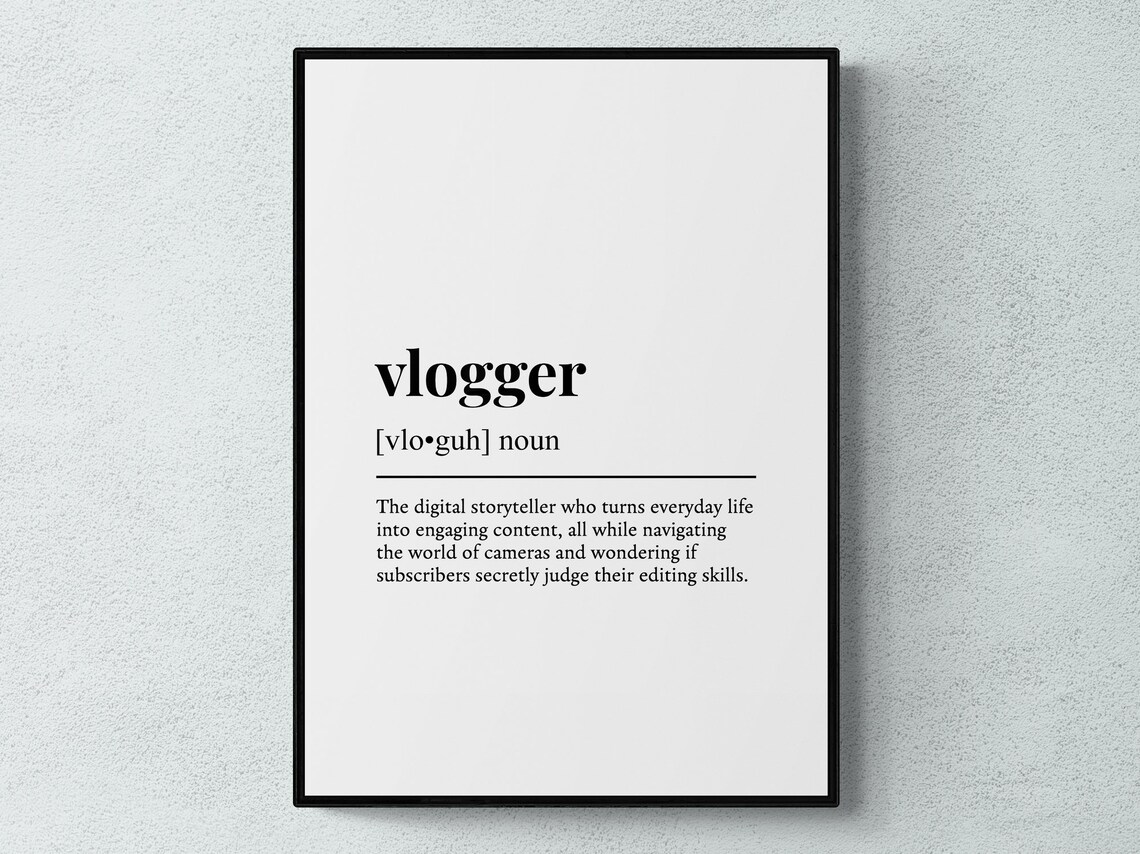Vlogger Funny Definition Job Work Gift Wall Art Print