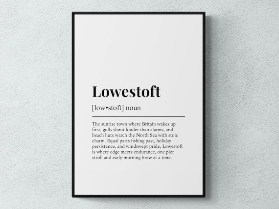 Lowestoft Funny Definition Suffolk Gift Wall Art Print