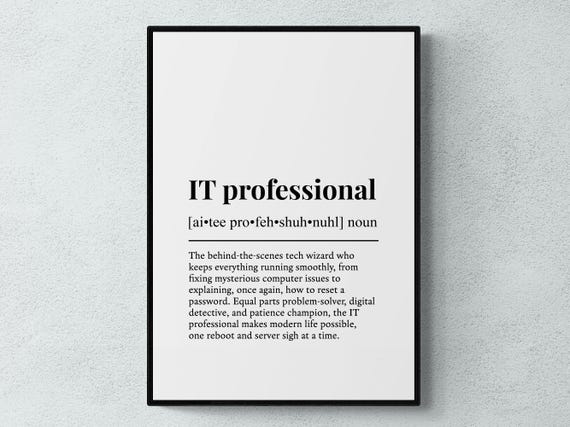 It Professional Funny Definition Job Work Gift Wall Art Print