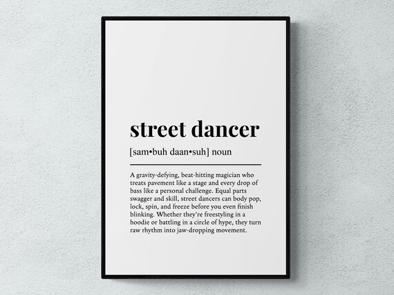 Street Dancer Funny Definition Dance Gift Wall Art Print