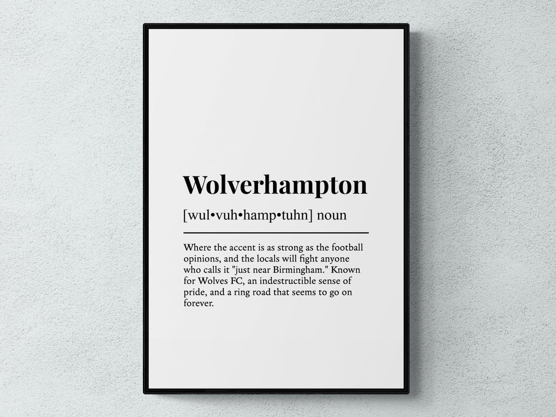 Wolverhampton Funny Definition Place Gift Wall Art Print