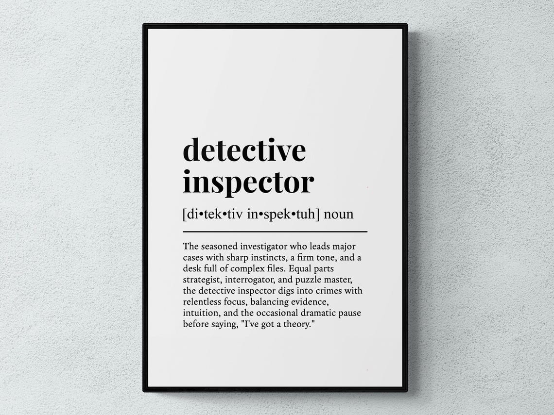 Detective Inspector Funny Definition Job Work Gift Wall Art Print