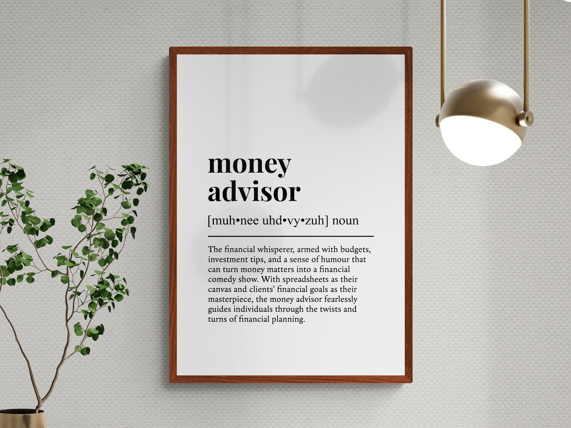 Money Advisor Funny Definition Job Work Gift Wall Art Print - Image 3