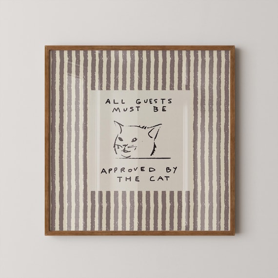 Funny Cat Print Entryway Wall Art All Guests Must Be Approved By The Digital Download Square