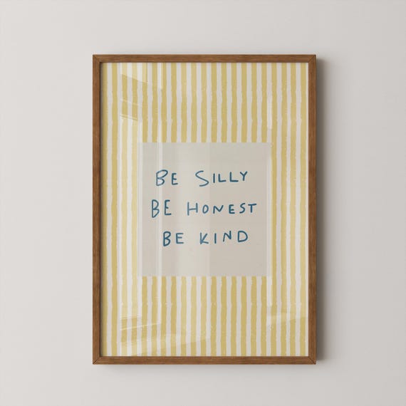 Be Silly Honest Kind Print Yellow Nursery Decor Digital Download