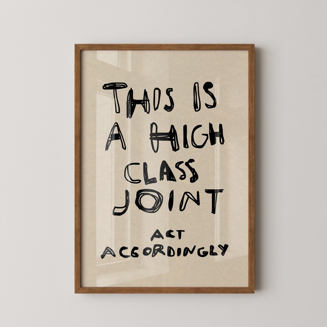High Class Joint Funny Entryway Art Print