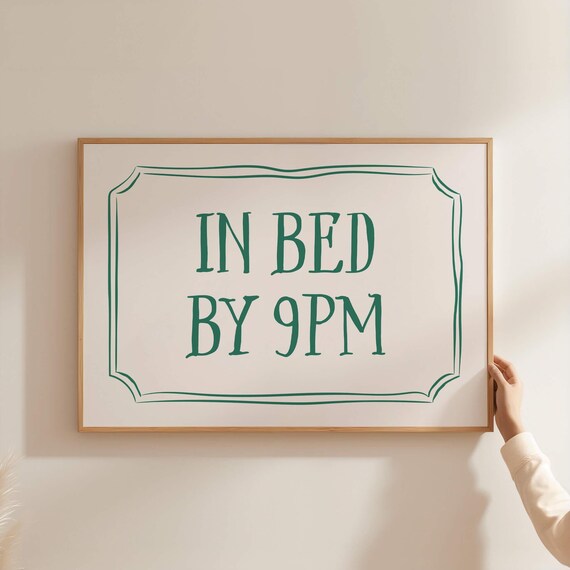 Above Bed Wall Print Bed By 9pm Green Print Aesthetic Bedroom Poster Girly Dorm Room Decor Homebody Introvert Wall Art Cute Bedroom Art