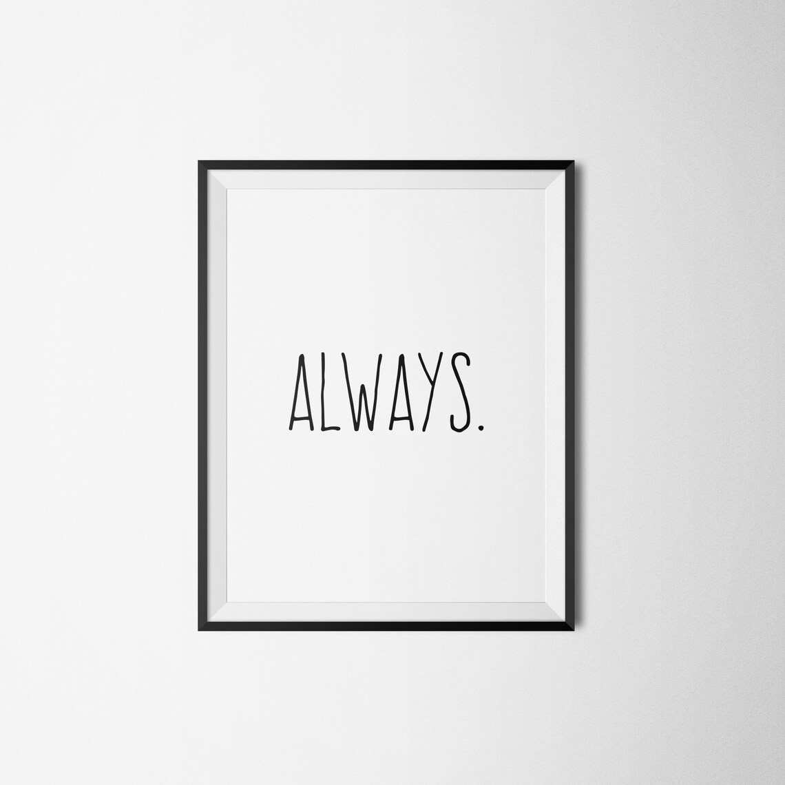 Always Minimalist Typography One Word Quote Modern Wall Decor Poster - Image 2