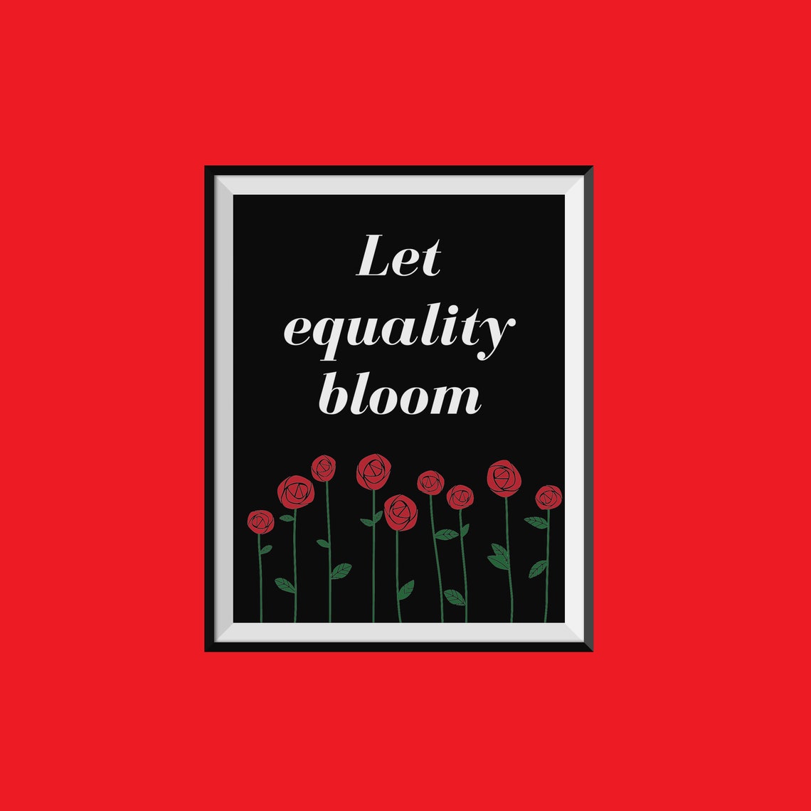 Let Equality Bloom Bold Black Background Rose Poster Dorm Decor - Image 2