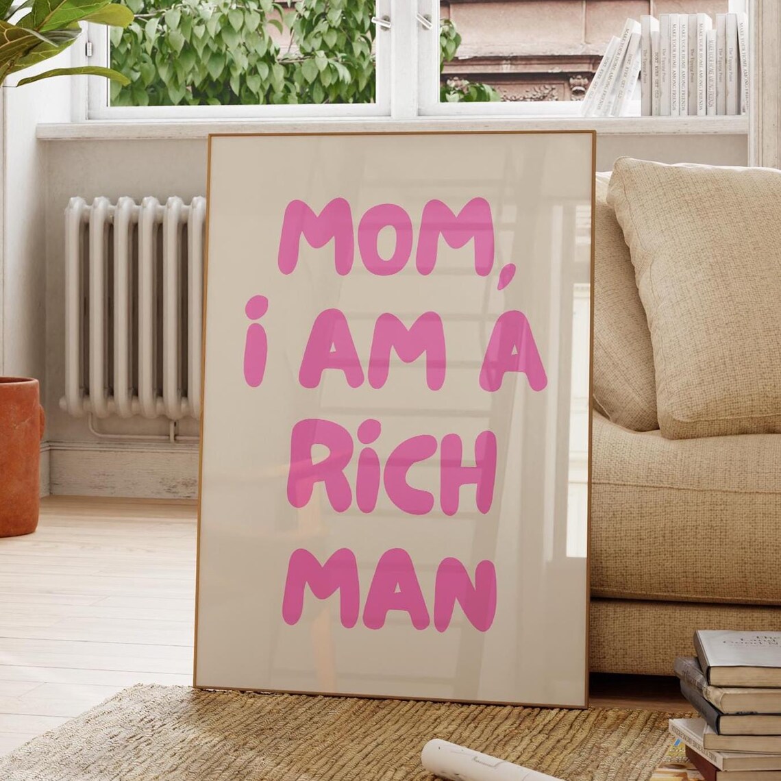 Mom I Am A Rich Man Pink Feminist Empowerment Quote Wall Art