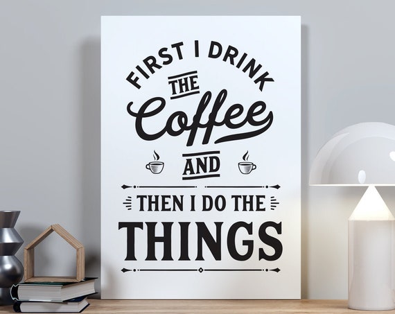 Coffee Lovers Gift Cafe Wall Art Coffee Bar Decor Kitchen Poster Office Lunch Break Room Sign Instant Download