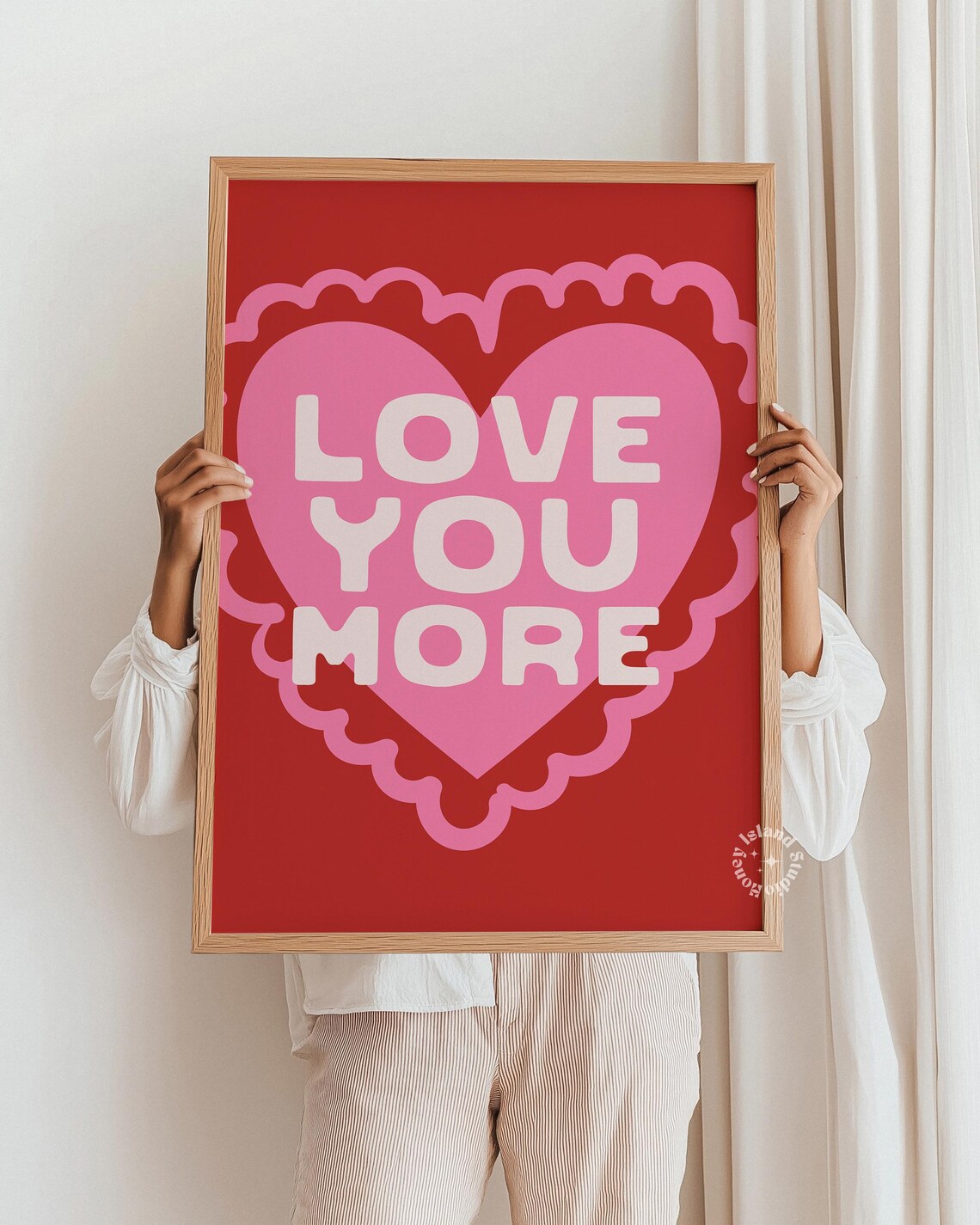 Love You More Pink Red Heart Valentine Affirmation Quote Print