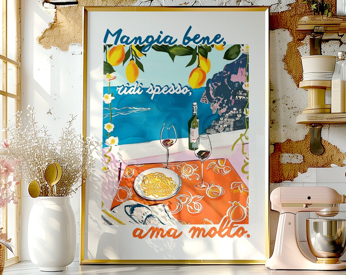 Mangia Bene Ridi Spesso Ama Molto Italian Food Lover Quote Poster