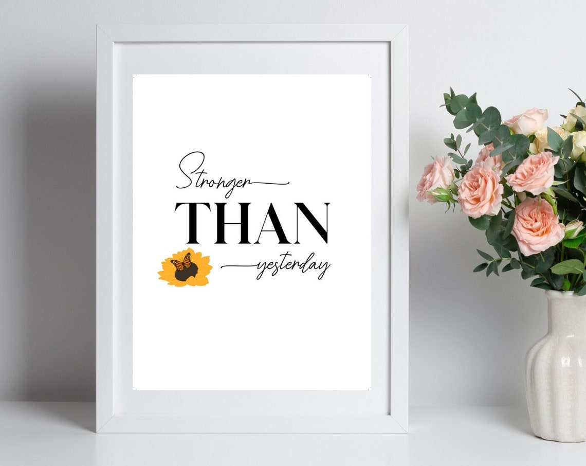 Stronger Than Yesterday Sunflower Motivational Typography Wall Art