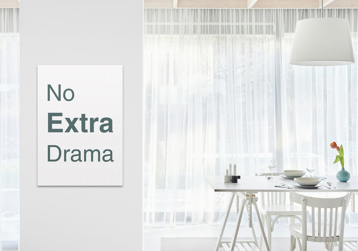 No Extra Drama Dark Green Modern Minimalist Typography Quote Poster - Image 3