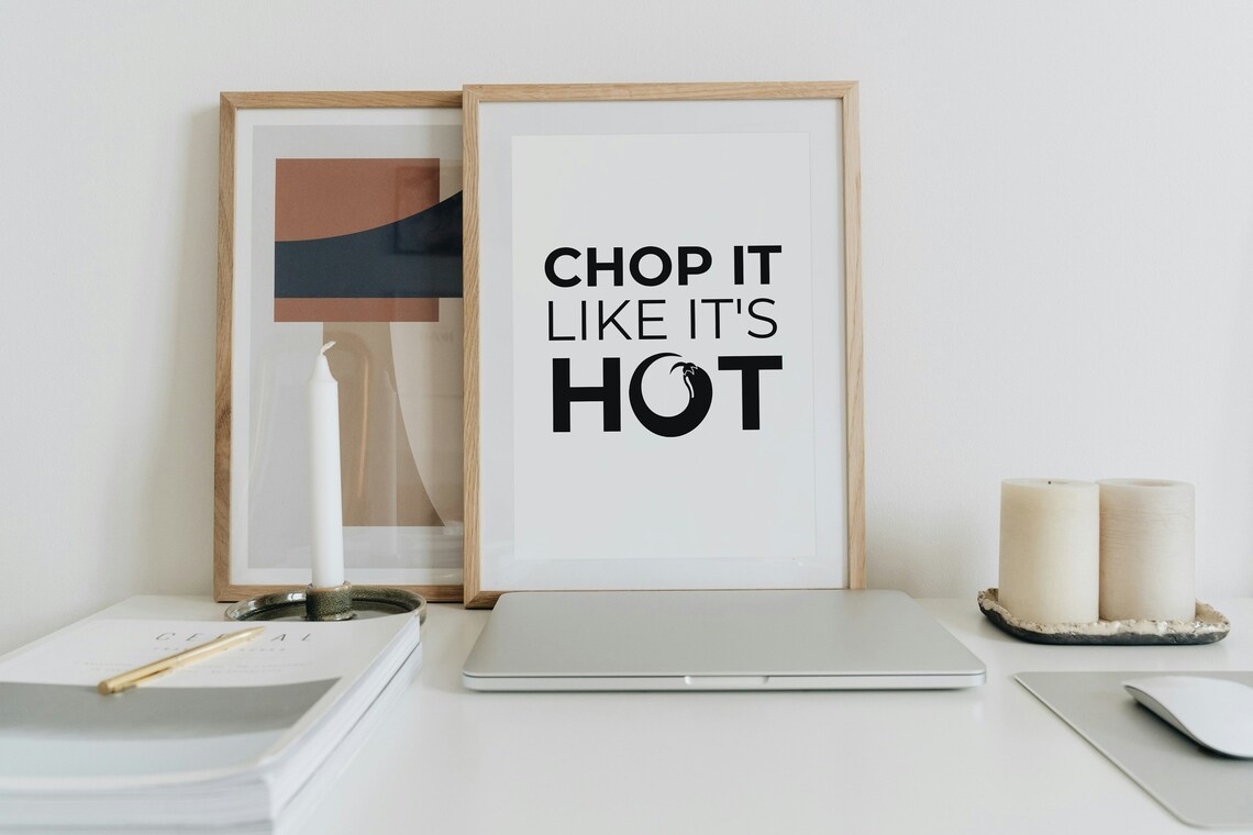 Chop It Like Its Hot Kitchen Quote Minimalist Black White Poster - Image 3