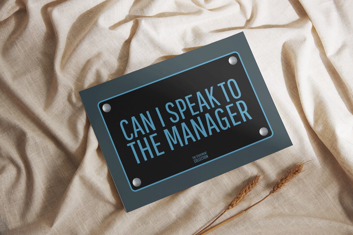 Can I Speak to the Manager Blue on Black Statement Quote Poster - Image 3