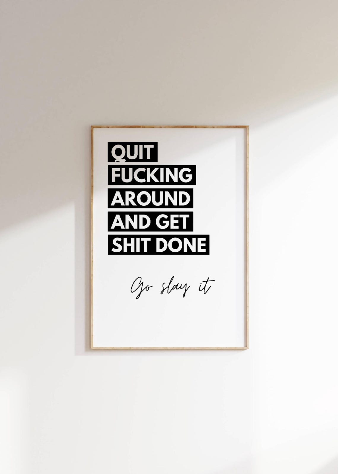 Quit Fucking Around Get Shit Done Bold Motivational Quote Poster