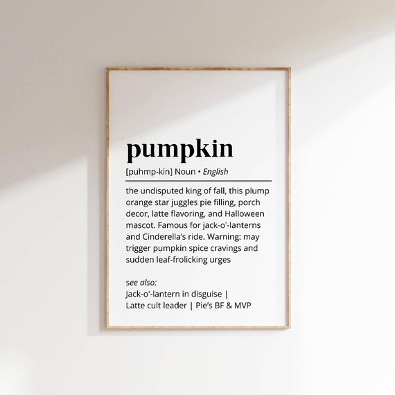 Pumpkin Funny Definition Print Fall Autumn Harvest Decor Gift