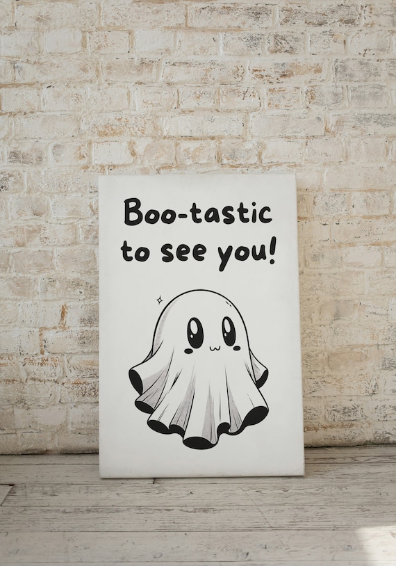 Bootastic To See You Adorable Ghost Cute Halloween Welcome Poster