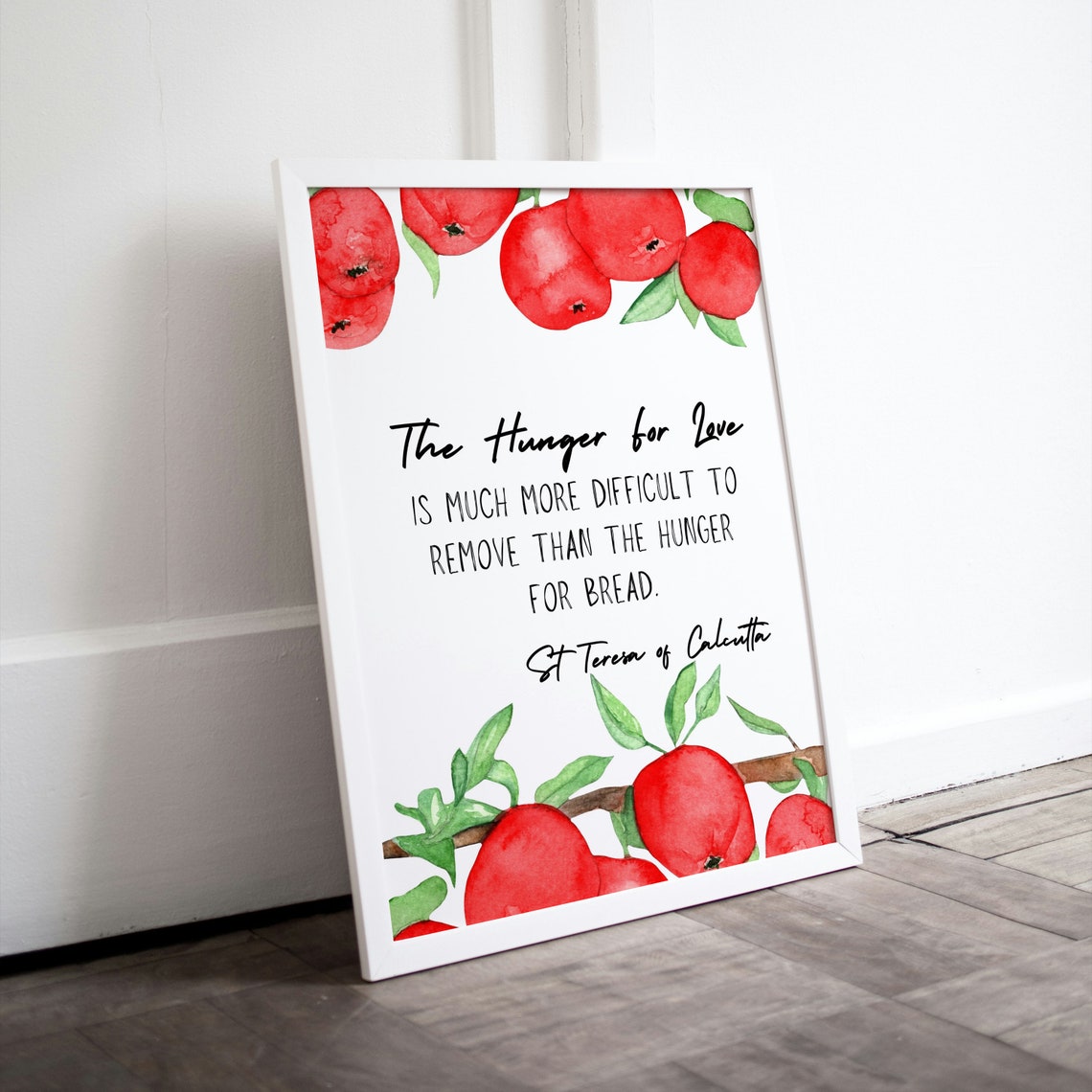 Hunger For Love Harder Than Hunger Bread St Teresa Apple Quote Poster