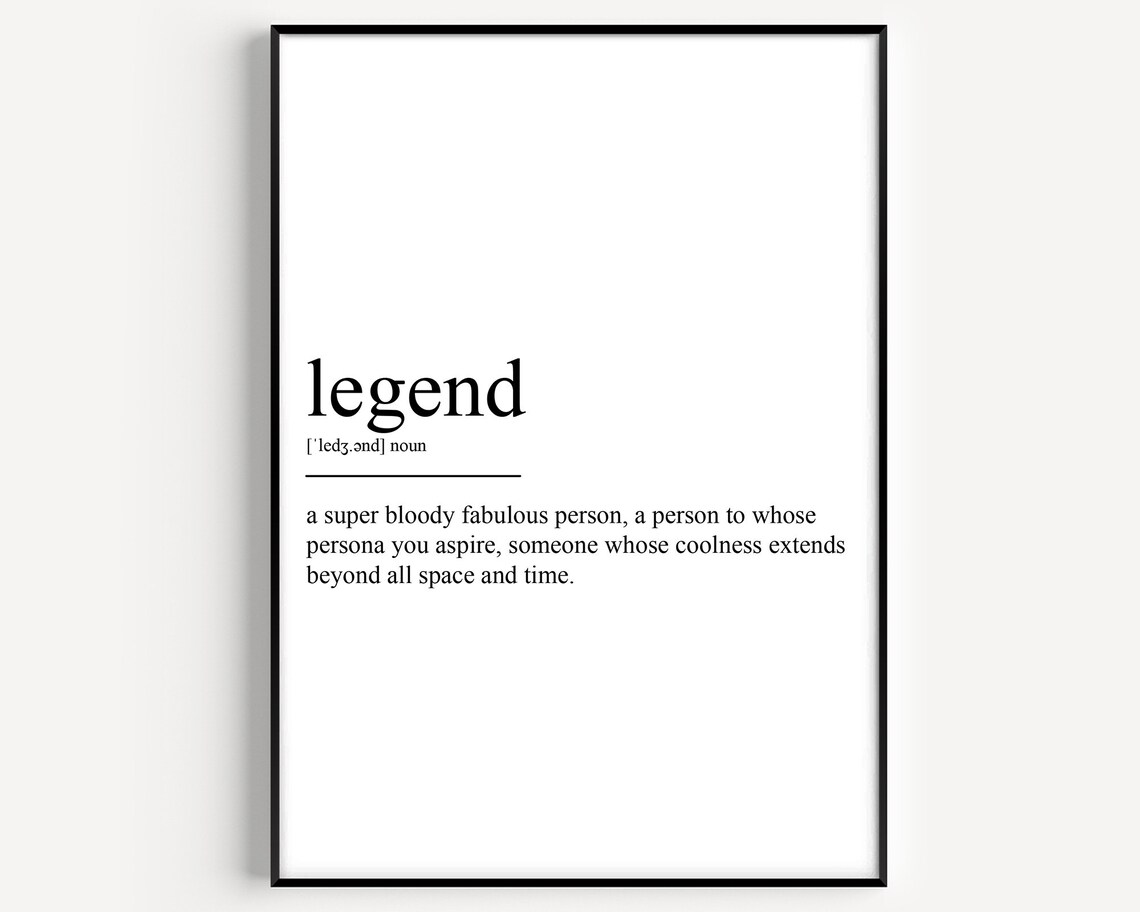 Legend Definition Typography Quote Art Print