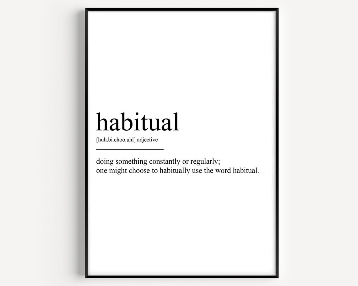 Habitual Funny Word Definition Dictionary Typography Art Poster