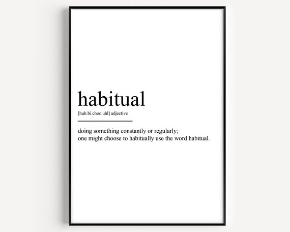Habitual Funny Word Definition Dictionary Typography Art Poster