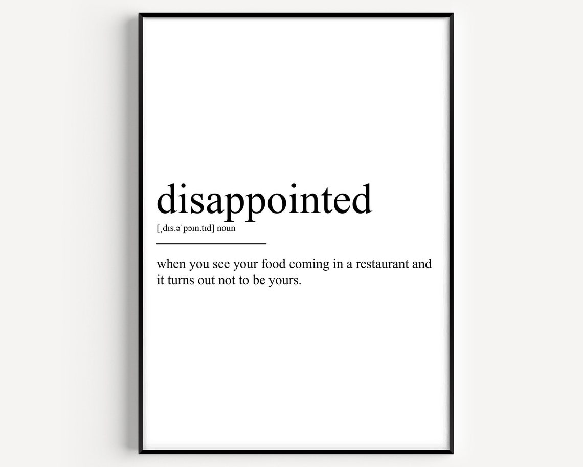 Disappointed Definition Funny Restaurant Foodie Quote Gift Poster