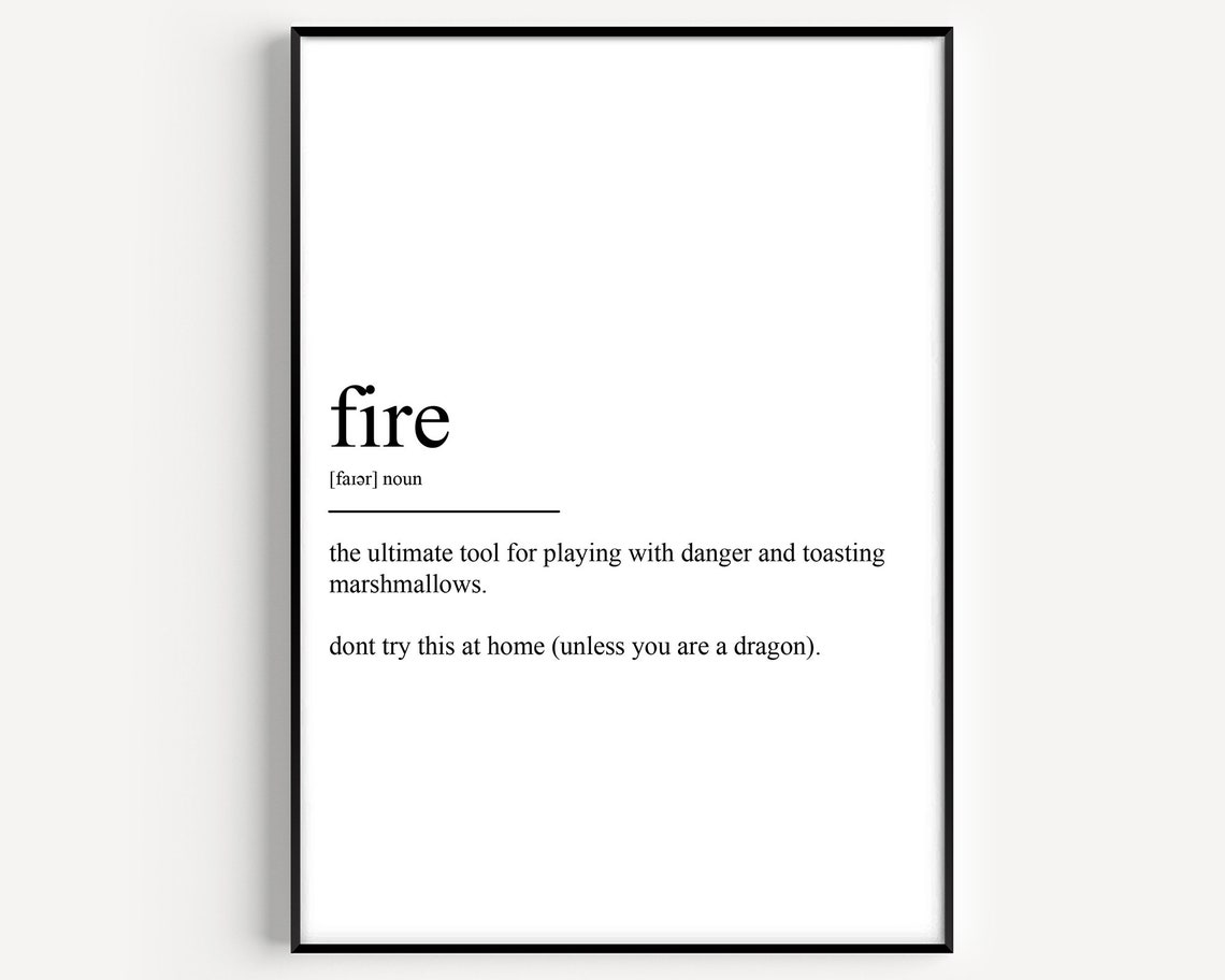 Fire Funny Dictionary Definition Noun Dragon Quote Poster Art