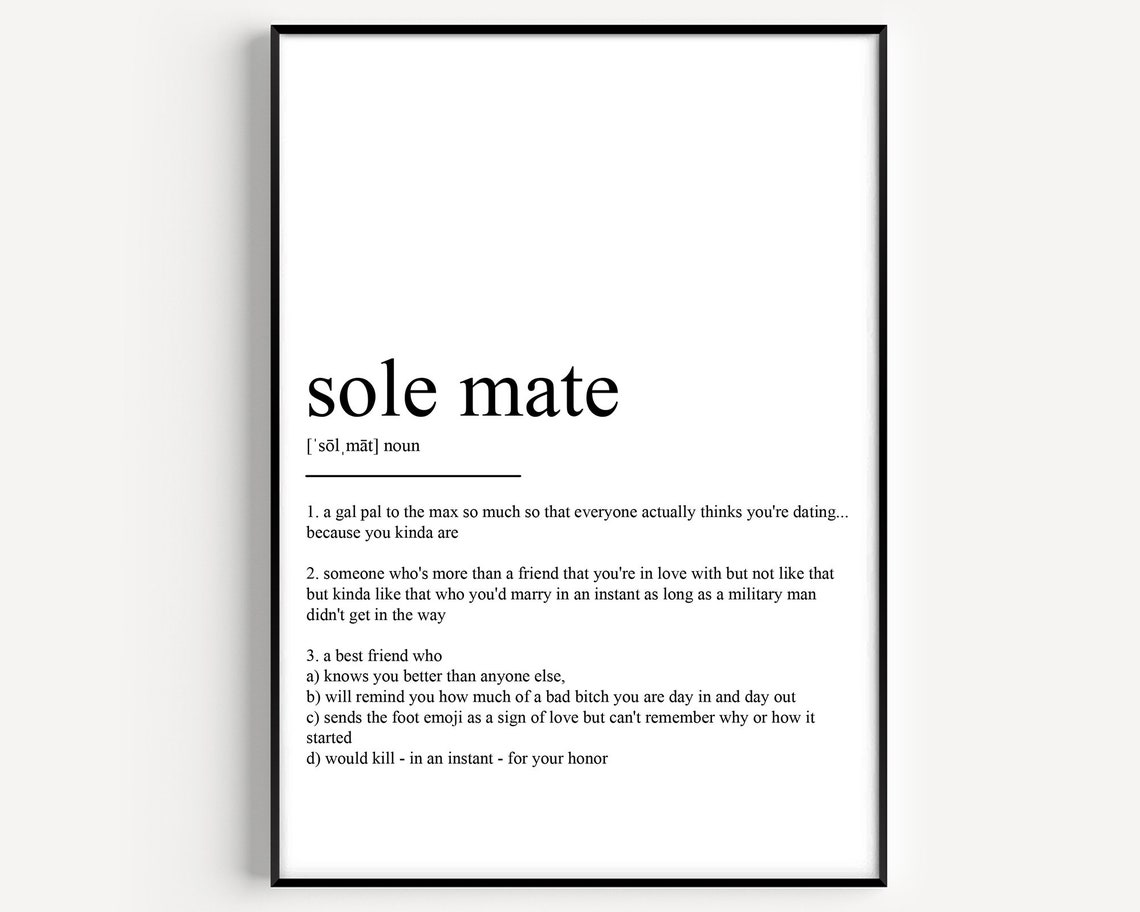 Sole Mate Definition Best Friend Dictionary Quote Gift Poster
