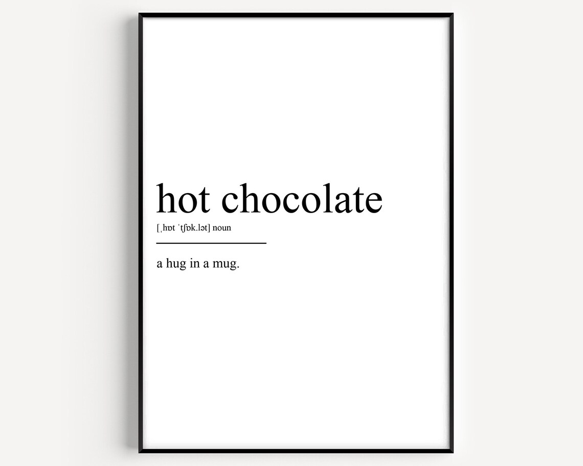 Hot Chocolate Definition Poster Print