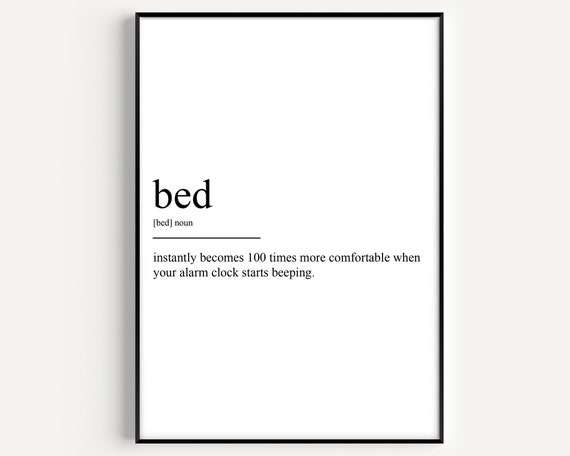 Bed Definition Art Print, Typography Quote