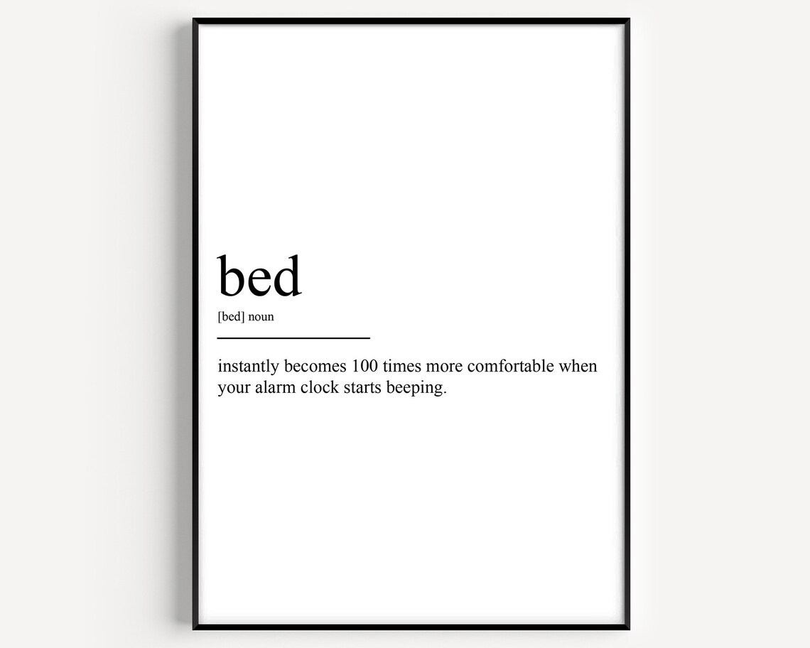 Bed Definition Art Print, Typography Quote